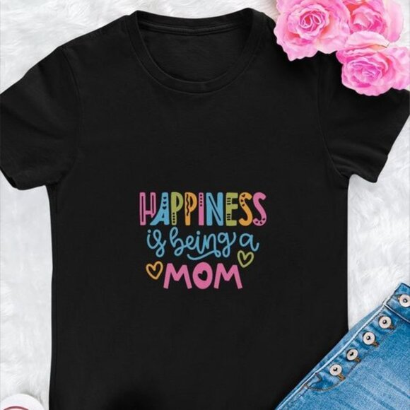 Happiness Is Being Mom Funny Mother's Day Gift T-Shirt - Picture 1 of 4